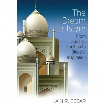 El Sueño en el Islam: De la Tradición Coránica a la Inspiración Yihadista - Iain R. Edgar (Pasta blanda)
