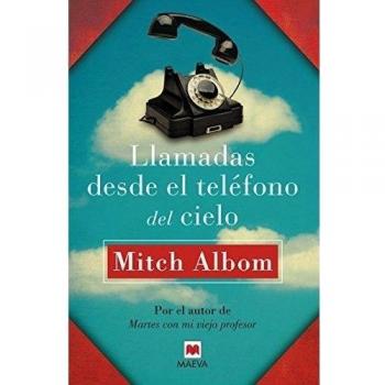 Llamadas desde el teléfono del cielo - Mitch Albom