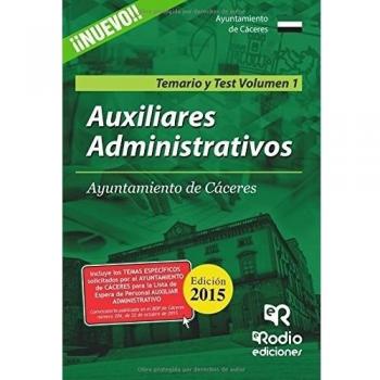 Auxiliares Administrativos del Ayuntamiento de Cáceres. Temario y Test. Volumen I