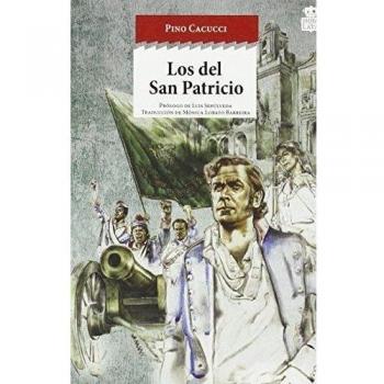 Los Del San Patricio: 23 - Pino Cacucci
