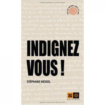 Indignez vous!