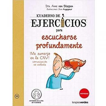 Cuaderno de ejercicios para escucharse profundamente  - Van Stappen, Anne/augagneur, Jean
