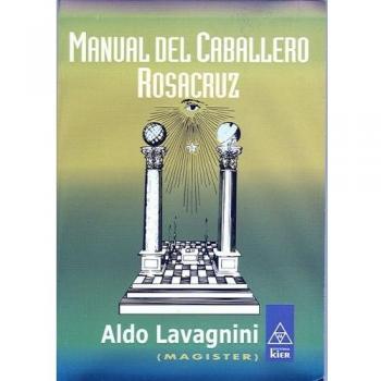 Manual Del Caballero Rosacruz