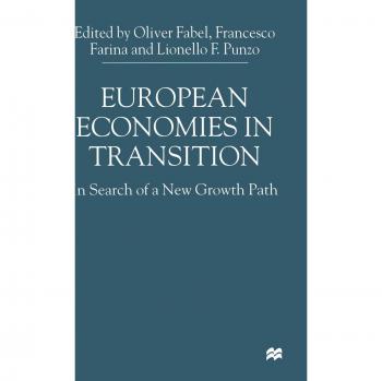 European Economics in Transition: In Search of a New Growth Path