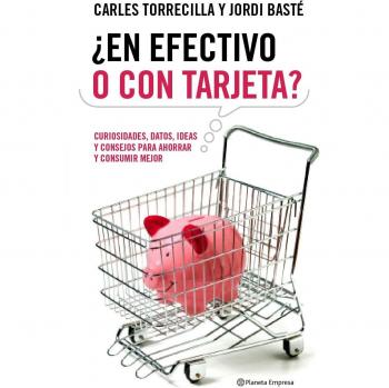¿En efectivo o con tarjeta?: Secretos, curiosidades y anécdotas de la economía cotidiana