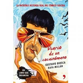Diario de un cocainómano: La increíble historia real de El Cómico Suicida