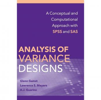 Statistical Analysis of Variance (ANOVA) Designs: Conceptual and Computational Guide with SPSS and SAS
