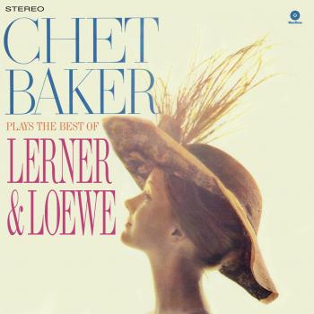 Chet Baker Vinyl LP - Plays the Best of Lerner & Loewe