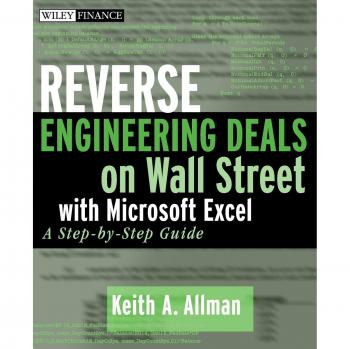 Wall Street Deal Analysis Guide with Microsoft Excel: A Step-by-Step Reverse Engineering Approach