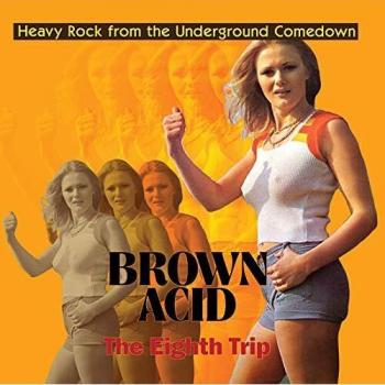 Brown Acid: The Eighth Trip - Various Artists Compilation Album