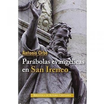 Parábolas evangélicas en San Ireneo: 729