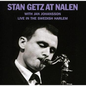 At Nalen with Jan Johansson - GETZ, STAN