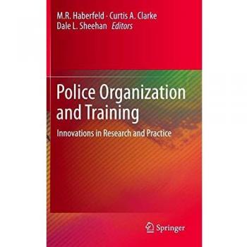 Police Organization and Training: Innovations in Research and Practice