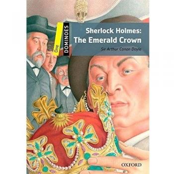 Dominoes 1. Sherlock Holmes the Emerald Crown Digital Pack - Sir Arthur Conan Doyle