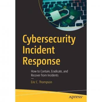Cybersecurity Incident Response: How to Contain, Eradicate, and Recover from Incidents