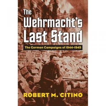 The Wehrmacht's Last Stand