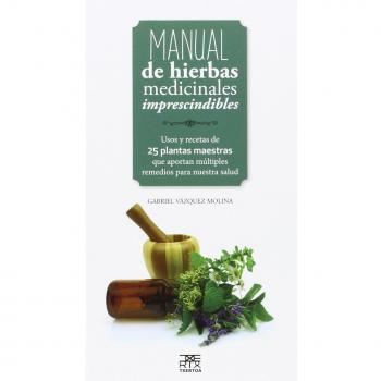 Manual de hierbas medicinales imprescindibles: 19