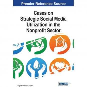 Casos sobre la Utilización Estratégica de Redes Sociales en el Sector Sin Fines de Lucro - Tapa Dura