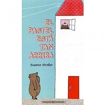 El pastel está tan arriba - Straber Susanne