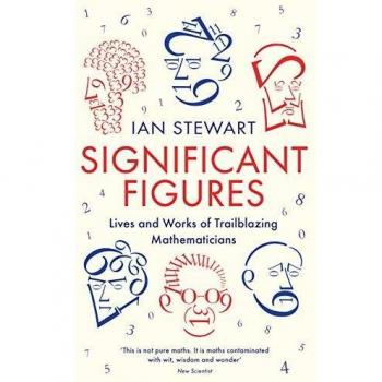 Figuras Significativas: Vidas y Obras de Matemáticos Pioneros por Ian Stewart