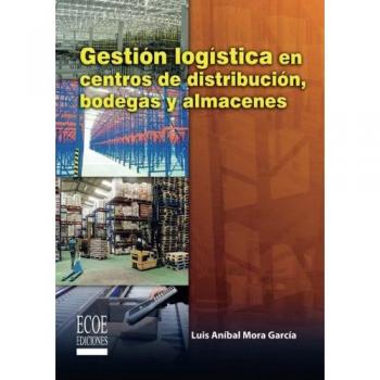 Gestión logística en centros de distribución,bodegas y almacenes
