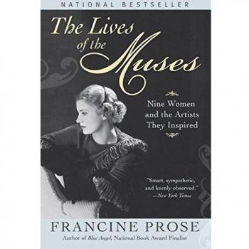 The Lives of the Muses: Nine Women and Their Artistic Inspirations