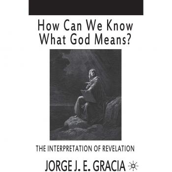 How Can We Know What God Means: The Interpretation of Revelation