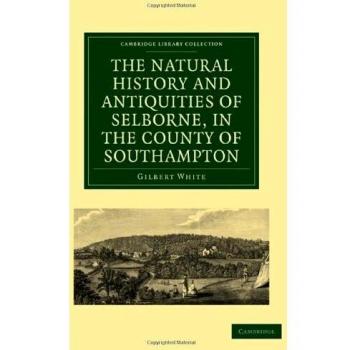 Historia Natural y Antigüedades de Selborne, en el Condado de Southampton (Colección de Biblioteca de Cambridge - Zoología)