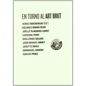 En Torno Al Art Brut