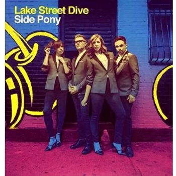 Lake Street Dive - Side Pony (2016 UK Vinyl LP, Catalog Number: 551913-1)