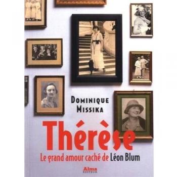 Thérèse: El Gran Amor Oculto de Léon Blum - Dominique Missika