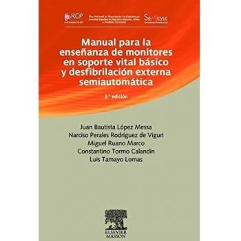 Manual para la enseñanza de monitores en soporte vital básico y desfibrilación externa semiautomática