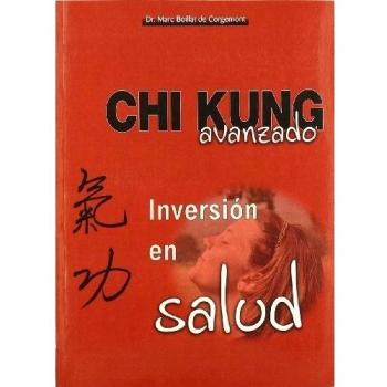 Chi Kung Avanzado: inversión en salud
