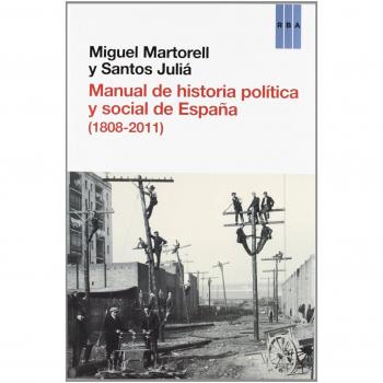 Manual de Historia Política y Social de España - Martorell, Miguel; Juliá Diaz, Santos