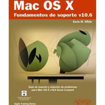 Mac OS X. Fundamentos de soporte v10.6