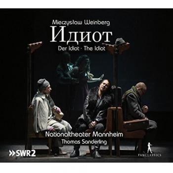 Weinberg: The Idiot / Mannheim Theatre. Kurt Sanderling