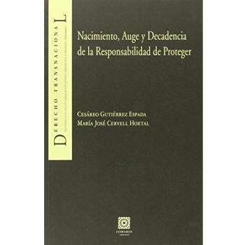 Nacimiento, auge y decadencia de la responsabilidad de proteger