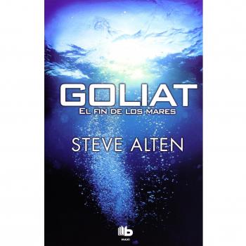 Goliat. El fin de los mares - Steve Alten
