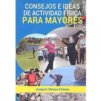 CONSEJOS E IDEAS DE ACTIVIDAD FISICA PARA MAYORES