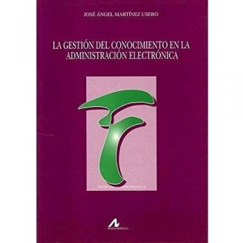 La gestión del conocimiento en la administración electrónica