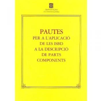 Pautes per a laplicació de les ISBD a la descripció de parts components