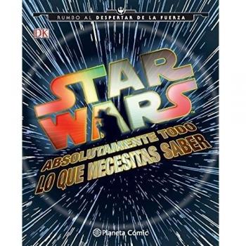 Star Wars Absolutamente todo lo que necesitas saber - Varios Autores