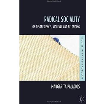 Radical Sociality: On Disobedience, Violence and Belonging
