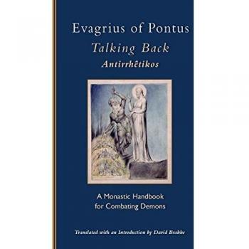 Talking Back: A Monastic Handbook for Combating Demons by Evagrius of Pontus, Cistercian Publications, Inc