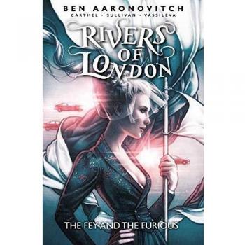 Rivers of London: Volume 8 - The Fey and the Furious
