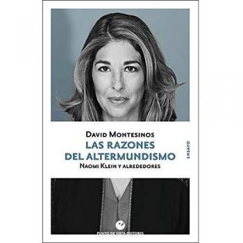 Las razones del altermundismo: Naomi Klein y alrededores