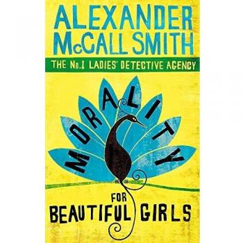 Moralidad para Chicas Bellas: Libro 3 de la exitosa serie No. 1 de Agencia de Detectives Femenina