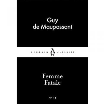 Libro Femme Fatale de Guy de Maupassant (Clásicos en Negro)