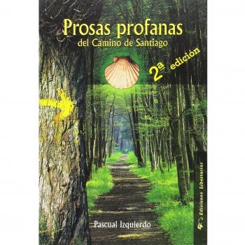 Prosas profanas del camino de Santiago