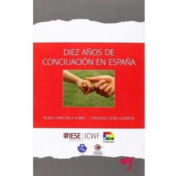 Diez Años De Conciliacion En España